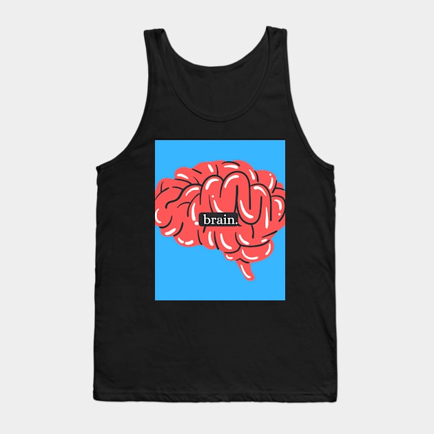 brain. Tank Top by misspoppie1914